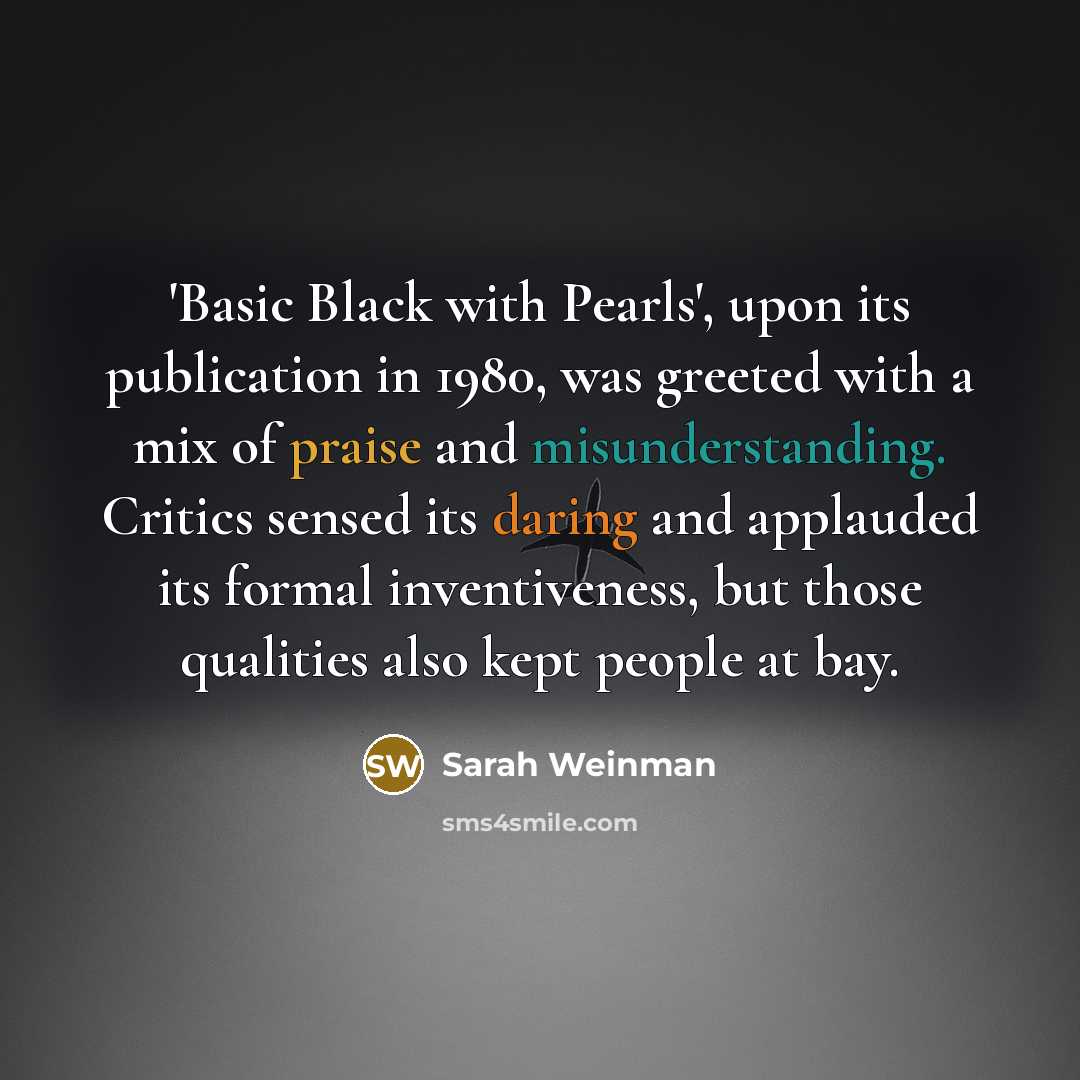 “'Basic Black with Pearls', upon its publication in 1980, was greeted with a mix of praise and misunderstanding. Critics sensed its daring and applauded its formal inventiveness, but those qualities also kept people at bay.” quote by Sarah Weinman