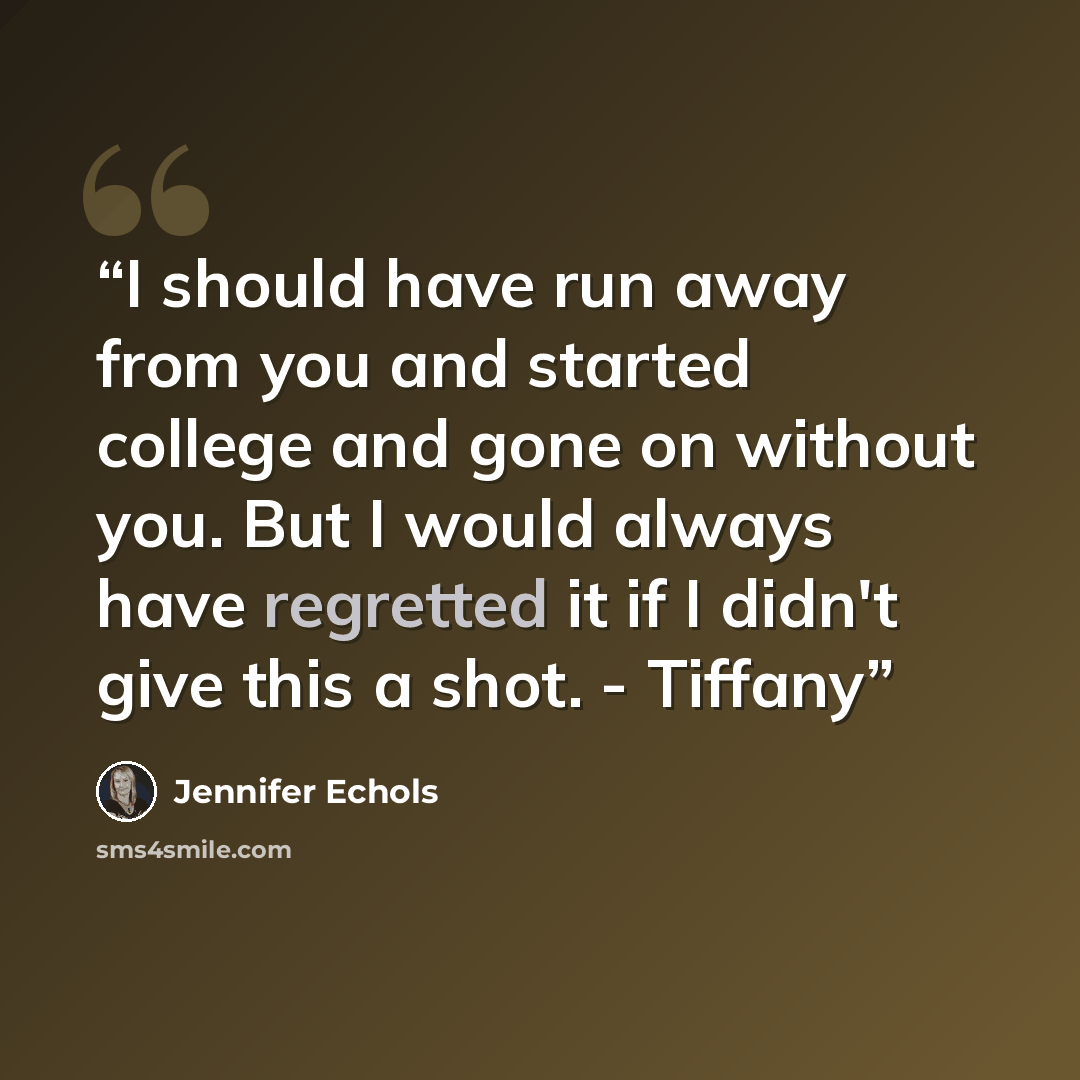 “I should have run away from you and started college and gone on without you. But I would always have regretted it if I didn't give this a shot. - Tiffany” quote by Jennifer Echols