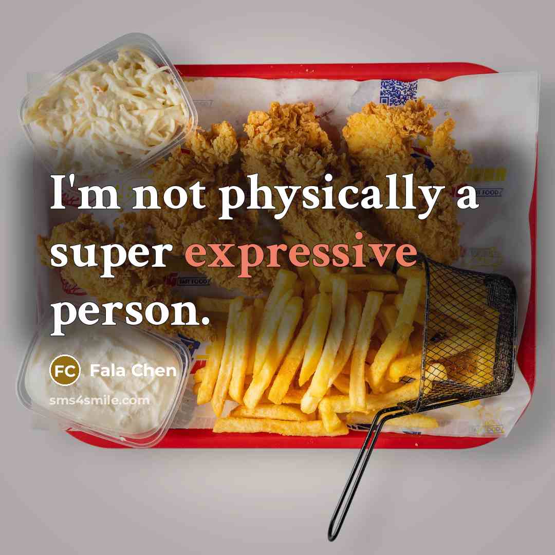 “I'm not physically a super expressive person.” quote by Fala Chen