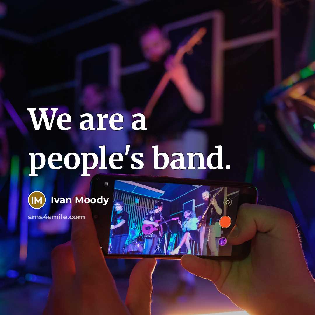 “We are a people's band.” quote by Ivan Moody