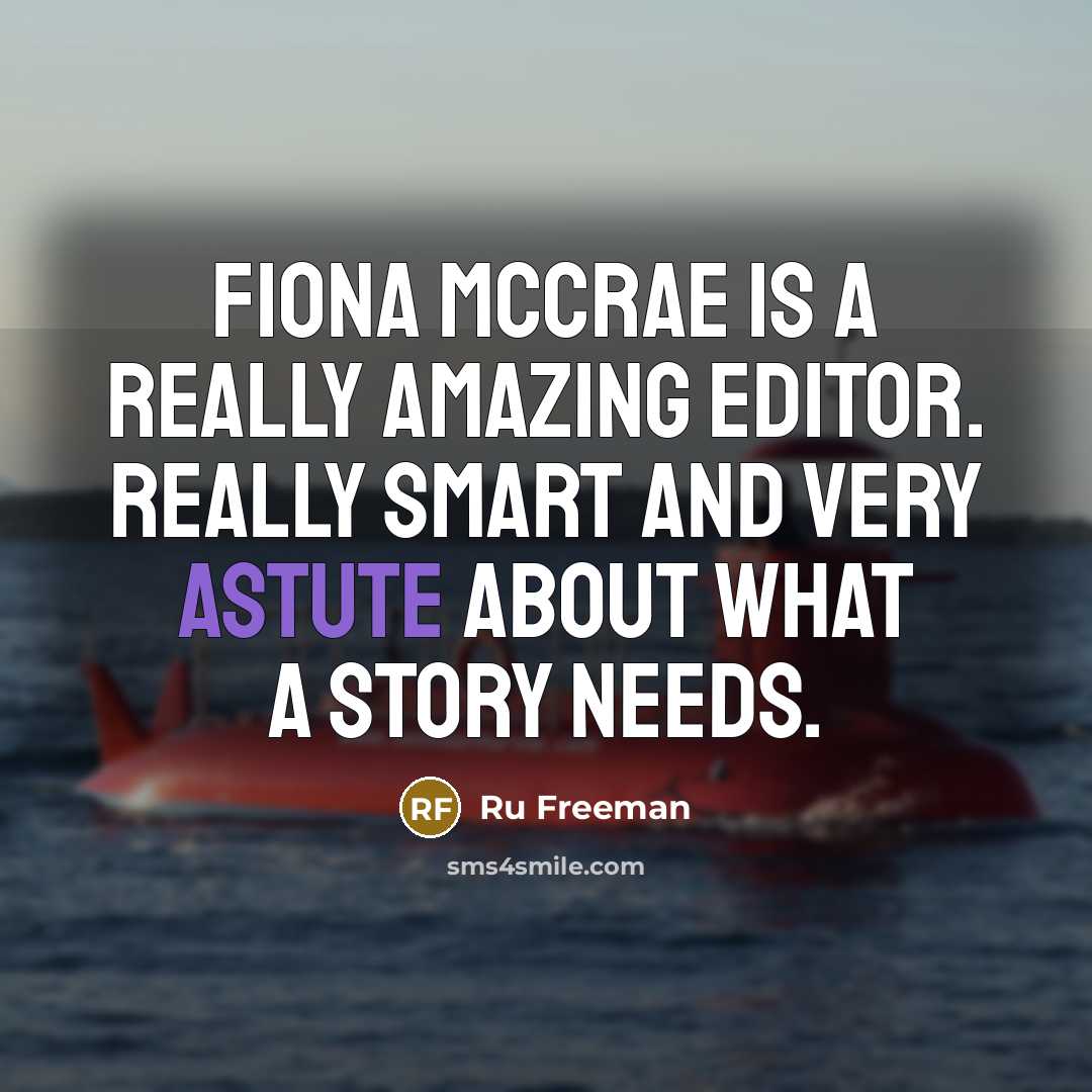 “Fiona McCrae is a really amazing editor. Really smart and very astute about what a story needs.” quote by Ru Freeman