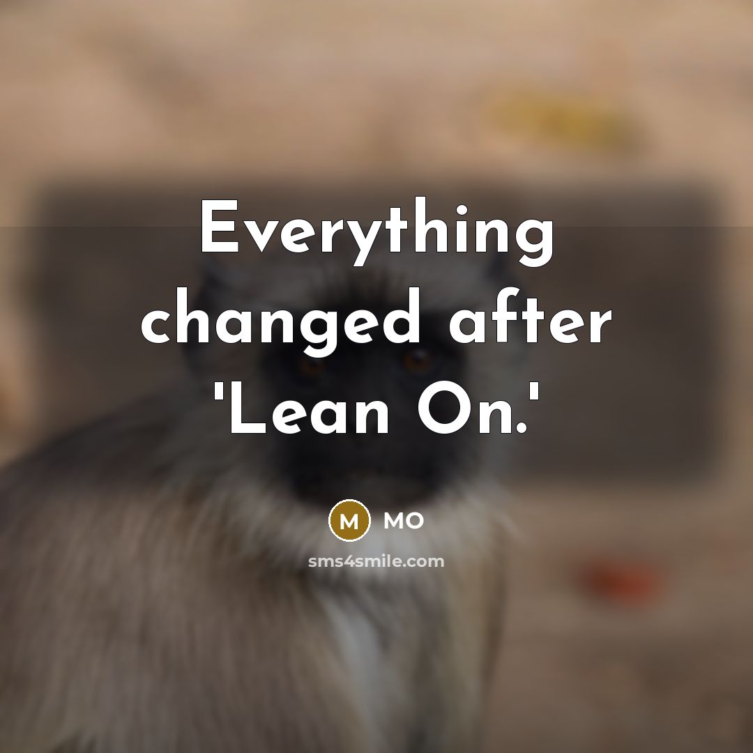 “Everything changed after 'Lean On.'” quote by MO