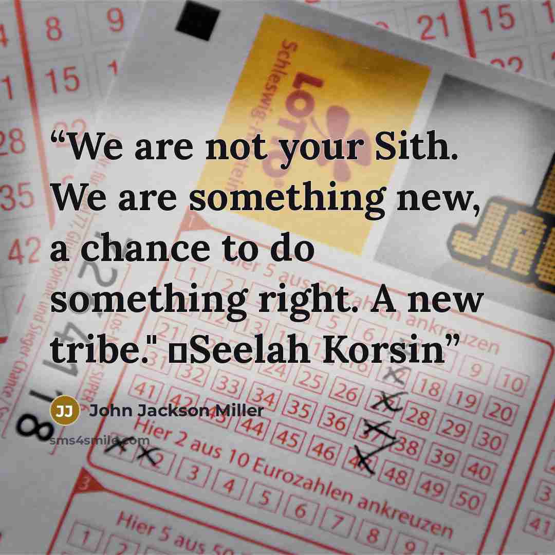 “We are not your Sith. We are something new, a chance to do something right. A new tribe." ―Seelah Korsin” quote by John Jackson Miller