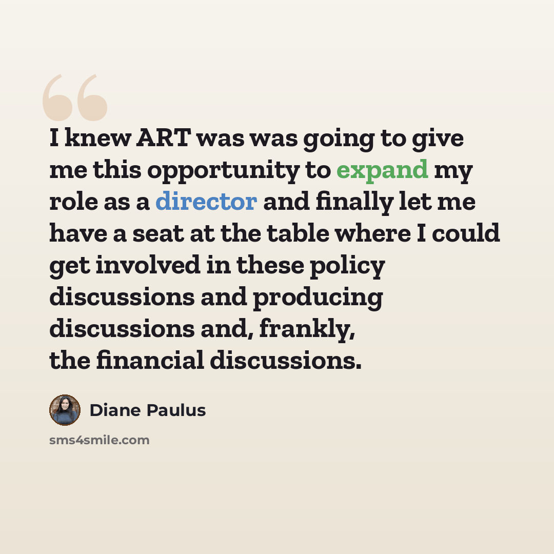 “I knew ART was was going to give me this opportunity to expand my role as a director and finally let me have a seat at the table where I could get involved in these policy discussions and producing discussions and, frankly, the financial discussions.” quote by Diane Paulus