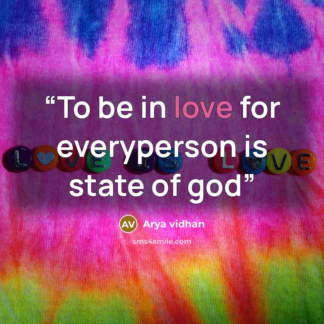 “To be in love for everyperson is state of god” quote by Arya vidhan