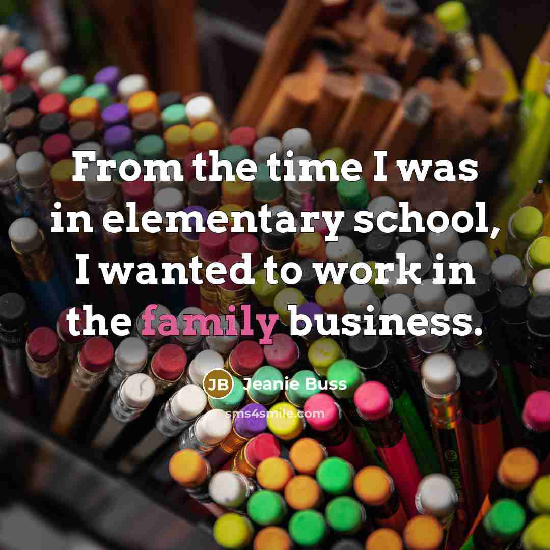 “From the time I was in elementary school, I wanted to work in the family business.” quote by Jeanie Buss