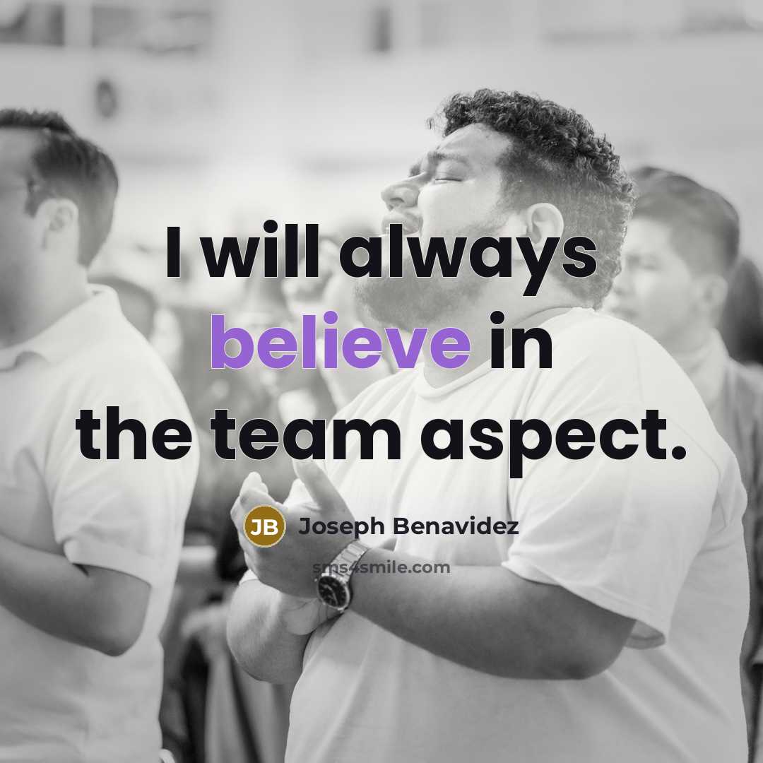 “I will always believe in the team aspect.” quote by Joseph Benavidez