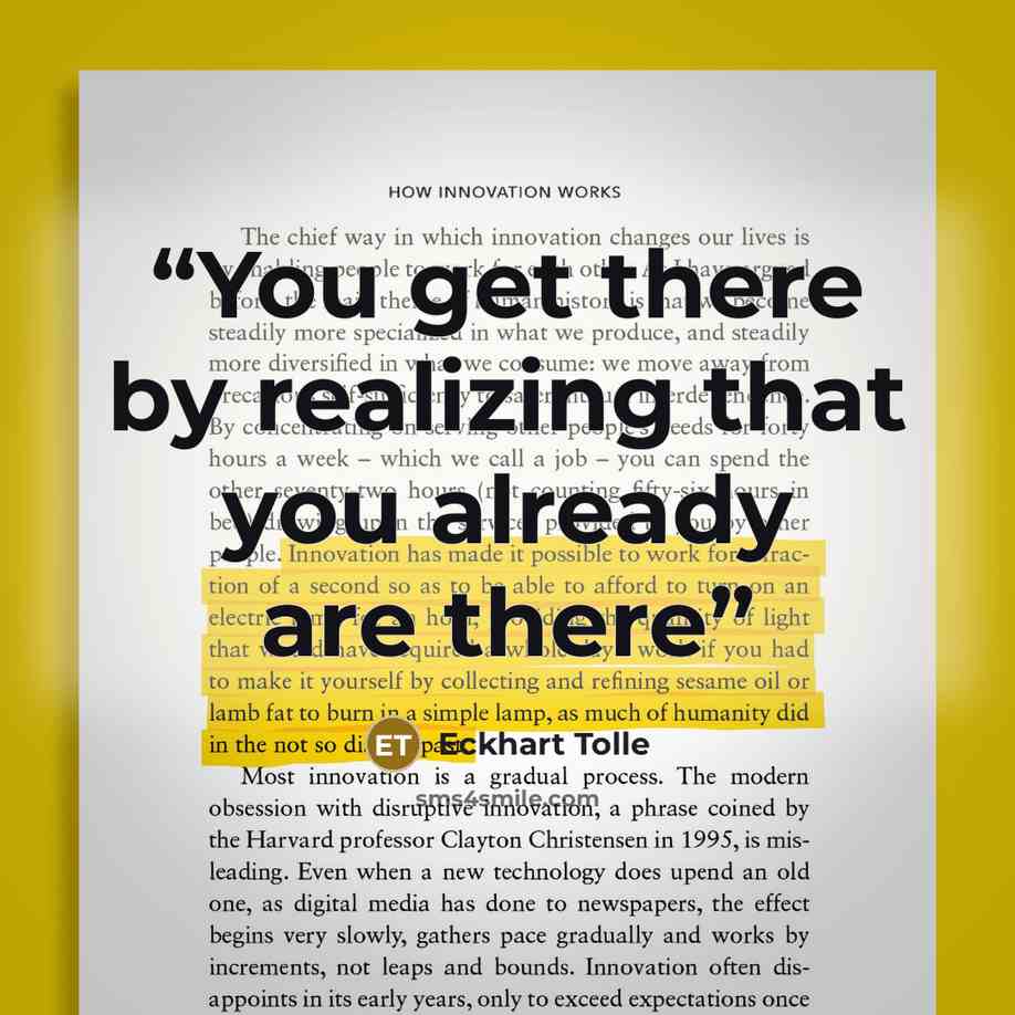 “You get there by realizing that you already are there” quote by Eckhart Tolle