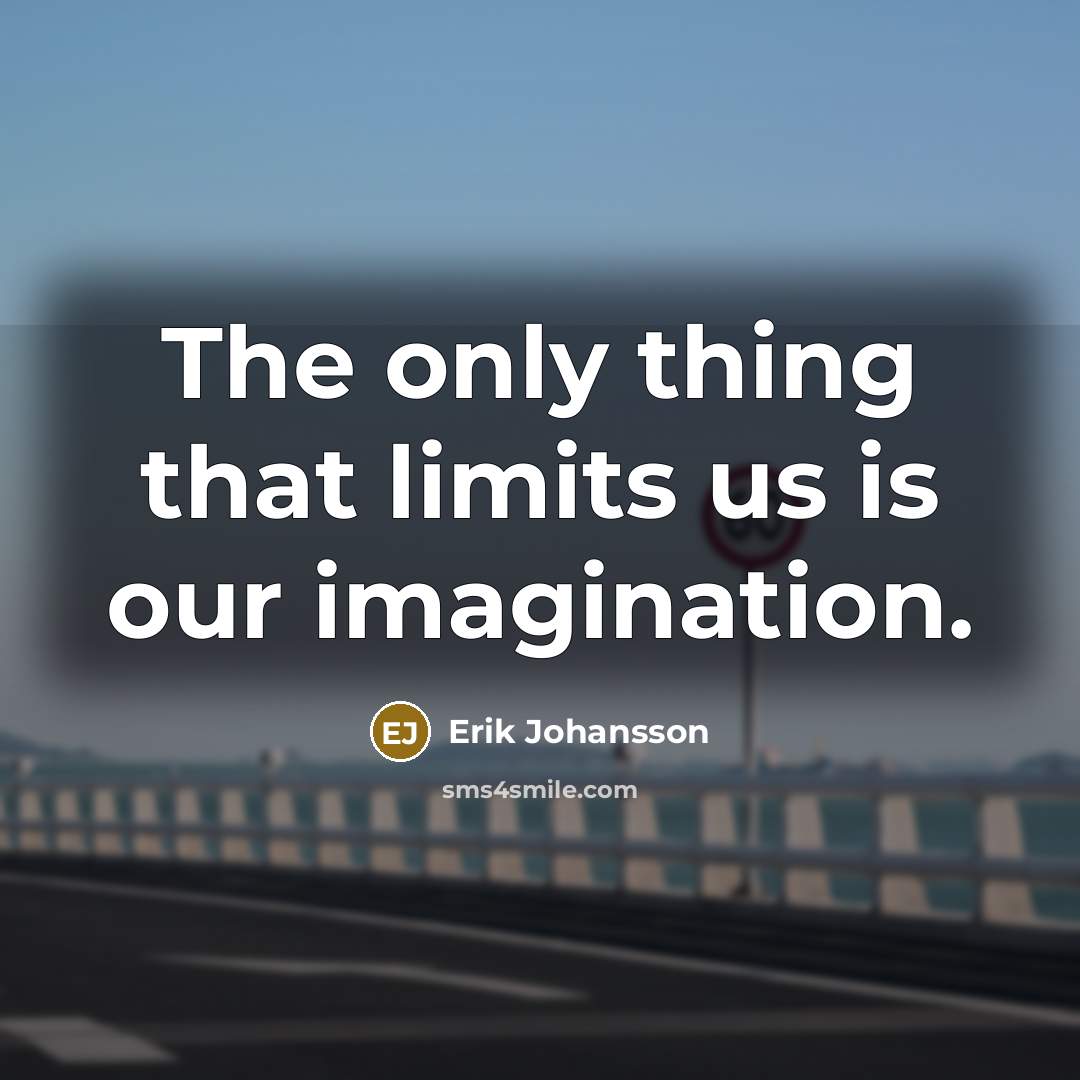 “The only thing that limits us is our imagination.” quote by Erik Johansson