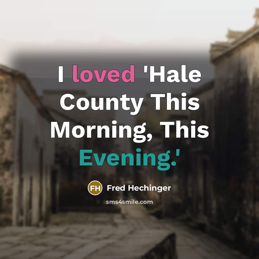 “I loved 'Hale County This Morning, This Evening.'” quote by Fred Hechinger