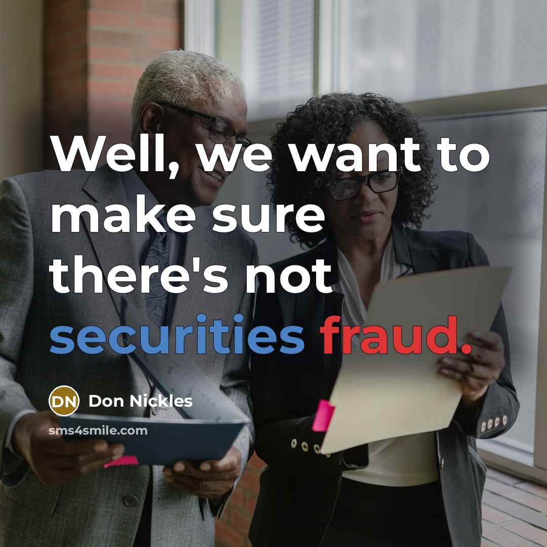 “Well, we want to make sure there's not securities fraud.” quote by Don Nickles