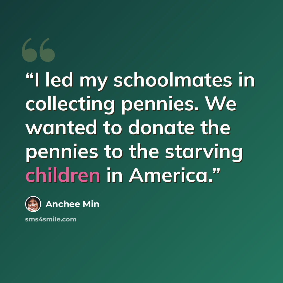 “I led my schoolmates in collecting pennies. We wanted to donate the pennies to the starving children in America.” quote by Anchee Min