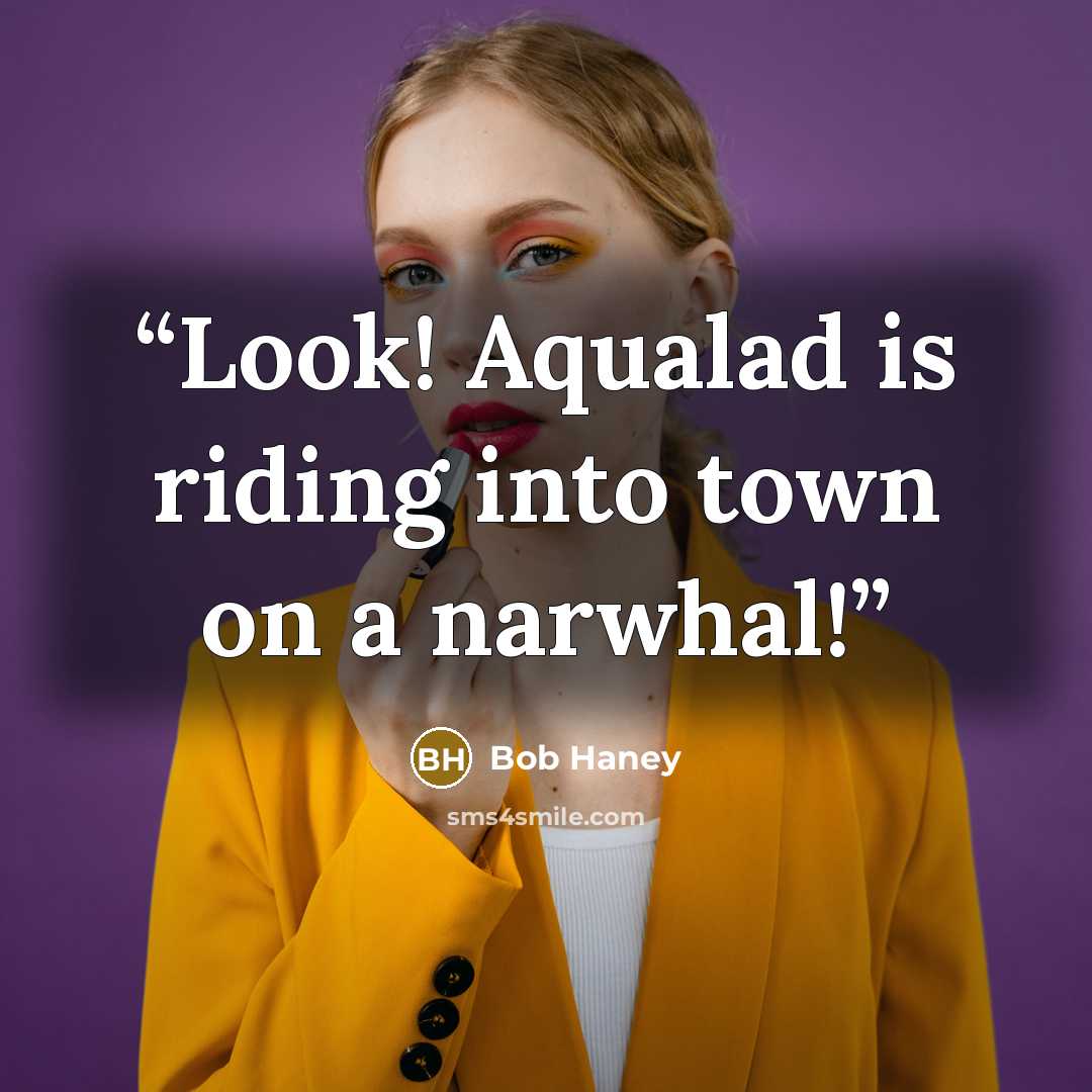 “Look! Aqualad is riding into town on a narwhal!” quote by Bob Haney