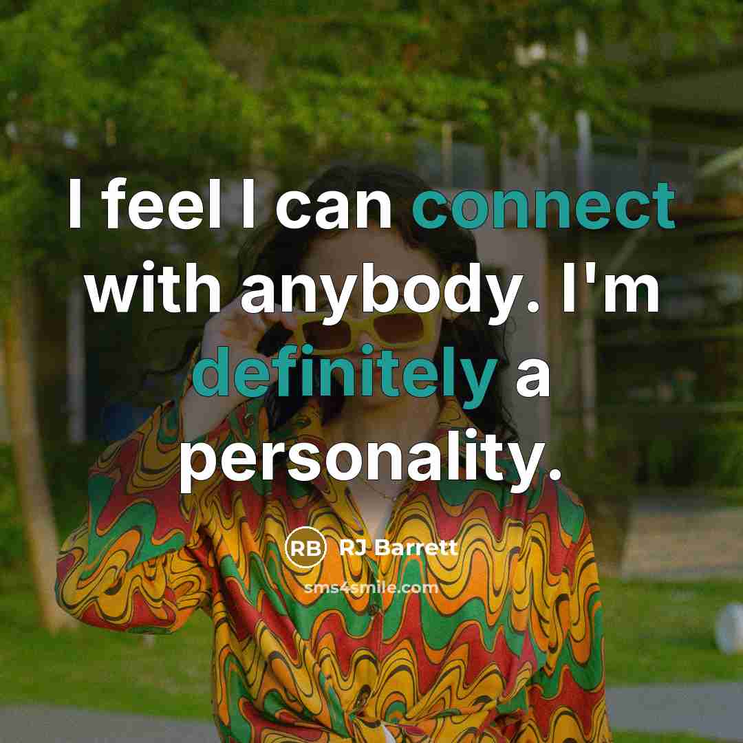 “I feel I can connect with anybody. I'm definitely a personality.” quote by RJ Barrett