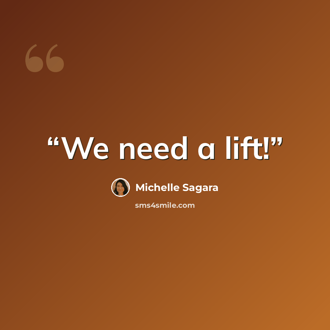 “We need a lift!” quote by Michelle Sagara