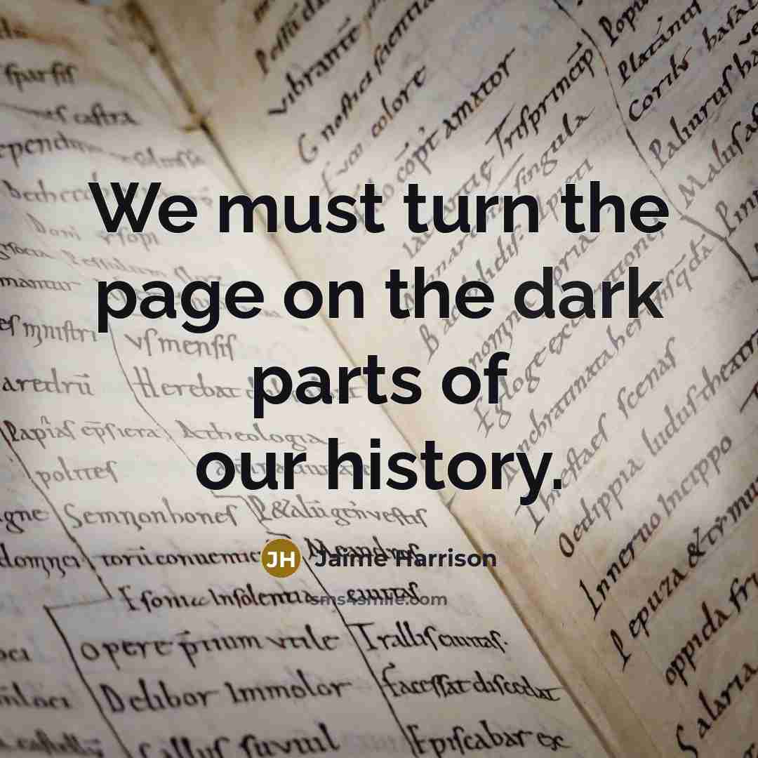 “We must turn the page on the dark parts of our history.” quote by Jaime Harrison