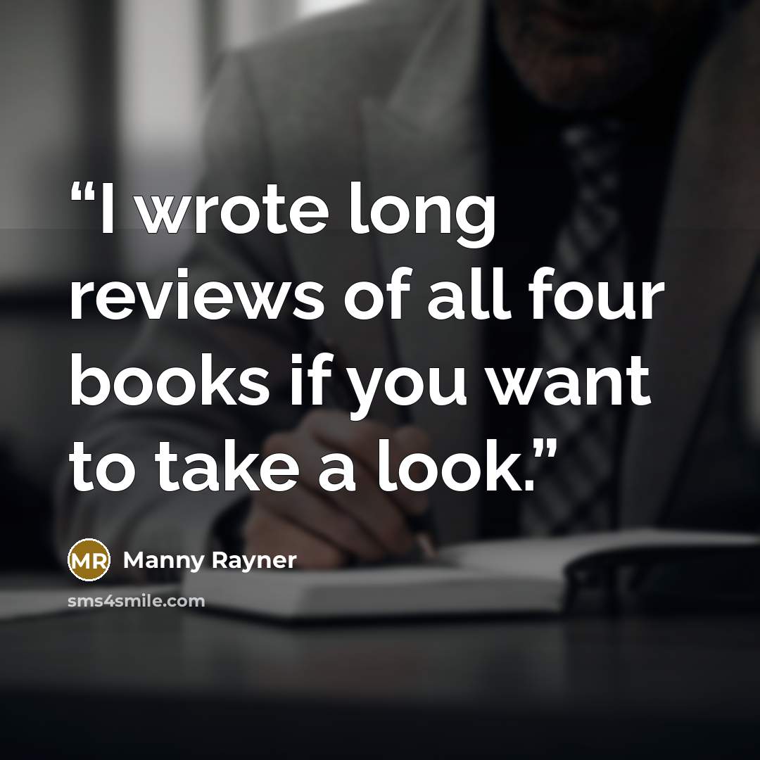 “I wrote long reviews of all four books if you want to take a look.” quote by Manny Rayner