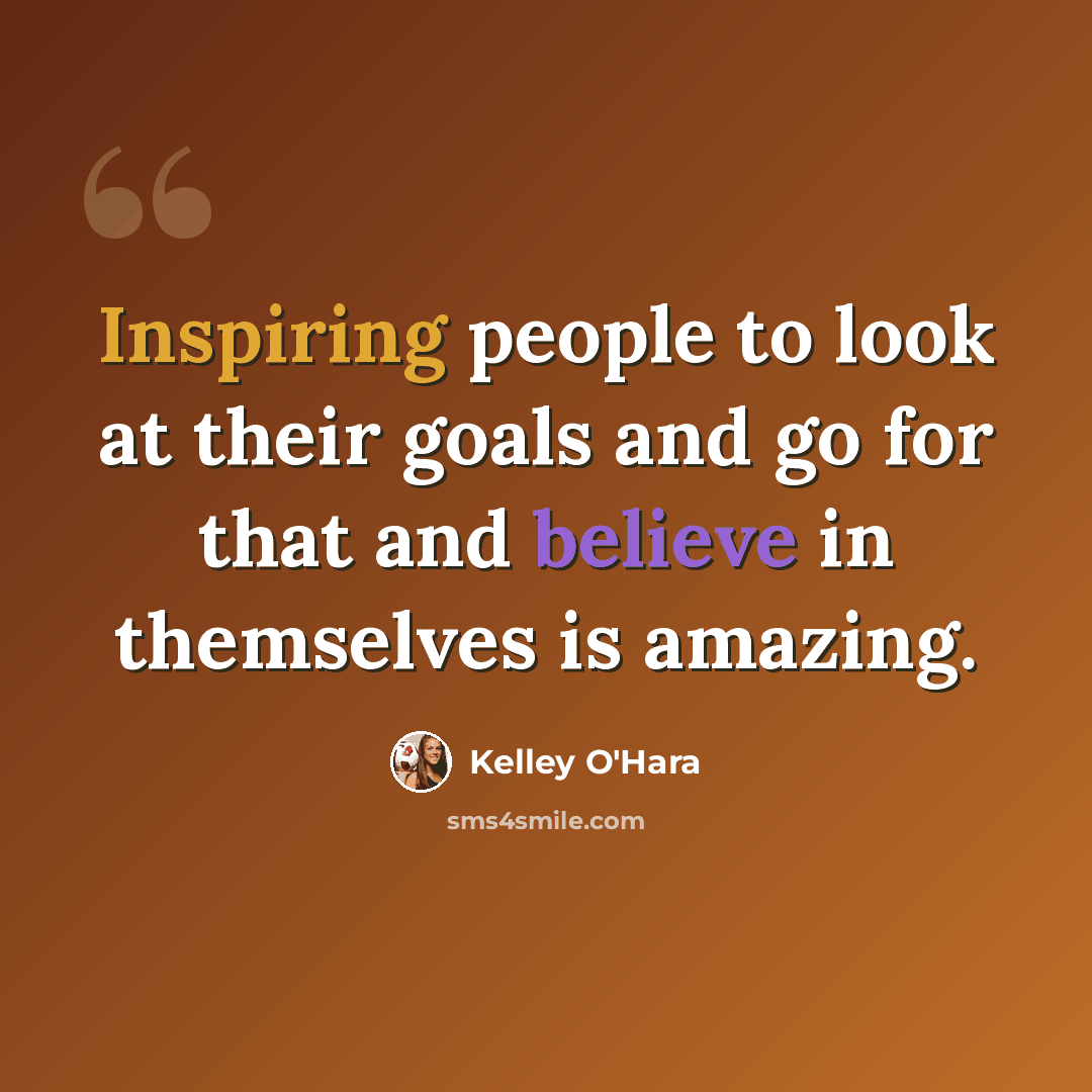 “Inspiring people to look at their goals and go for that and believe in themselves is amazing.” quote by Kelley O'Hara