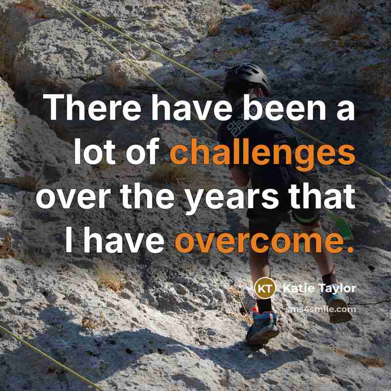 “There have been a lot of challenges over the years that I have overcome.” quote by Katie Taylor