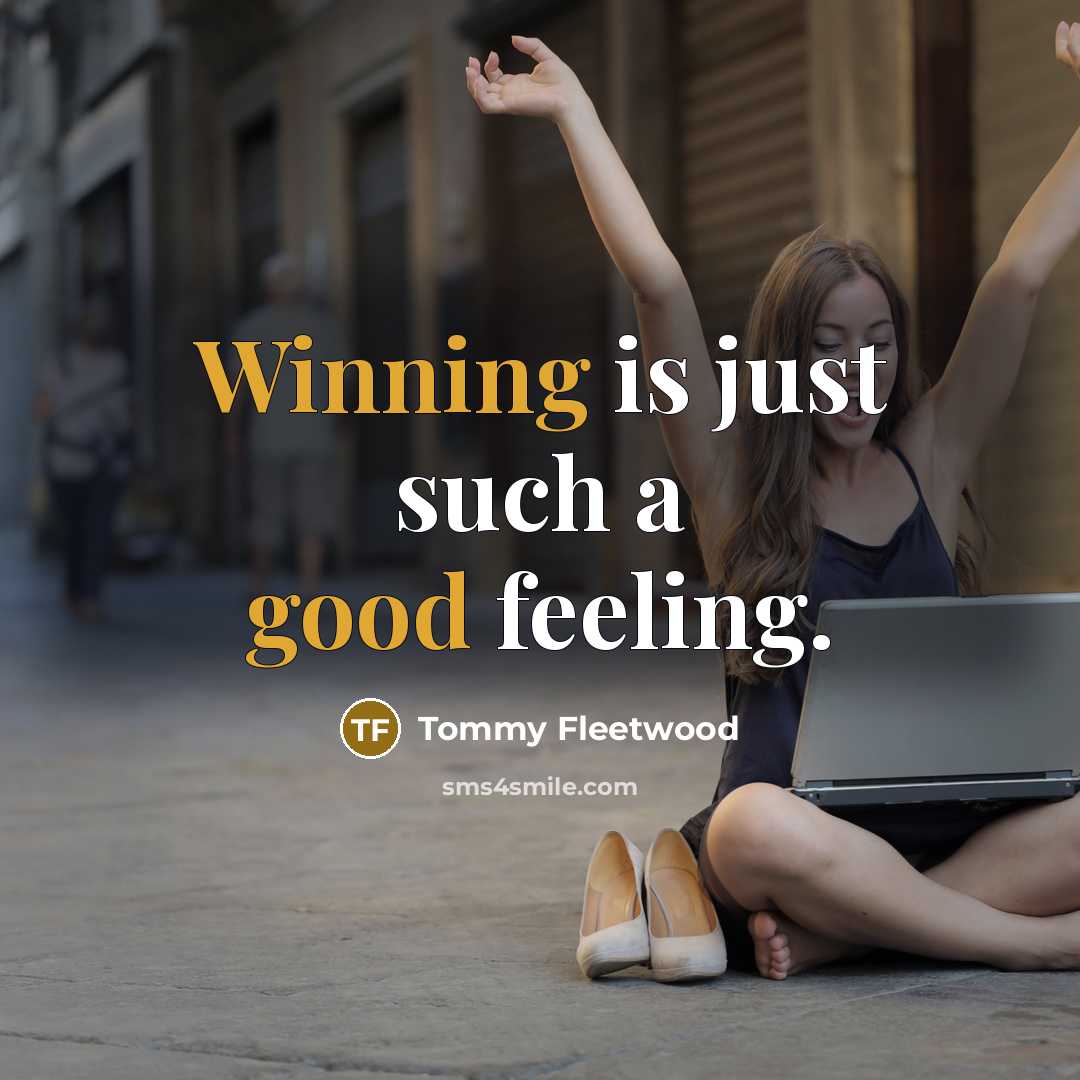 “Winning is just such a good feeling.” quote by Tommy Fleetwood