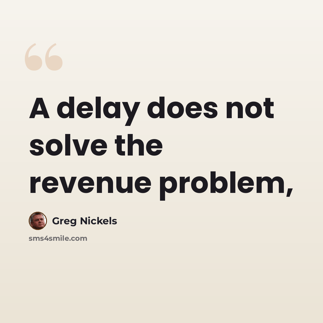 “A delay does not solve the revenue problem,” quote by Greg Nickels