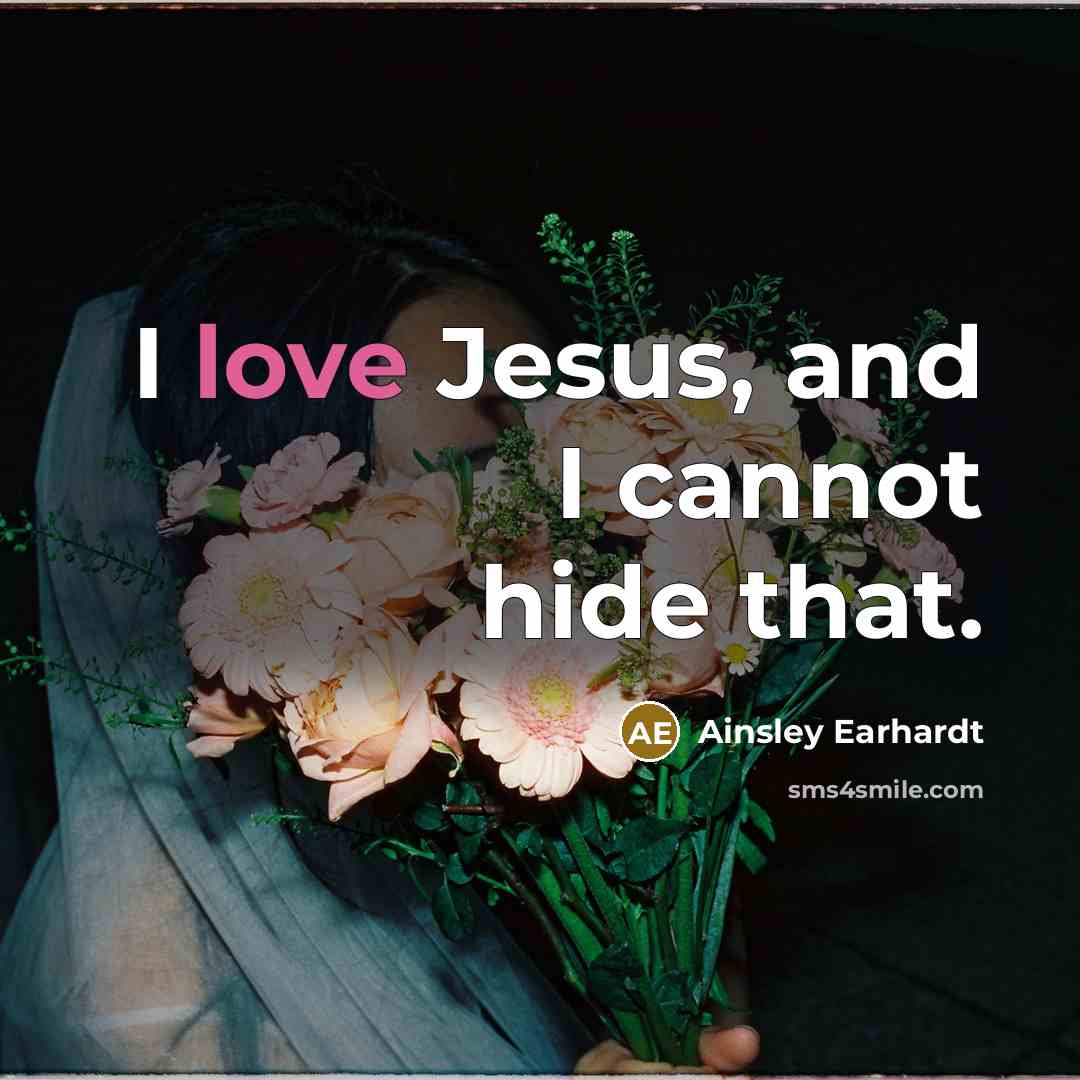 “I love Jesus, and I cannot hide that.” quote by Ainsley Earhardt