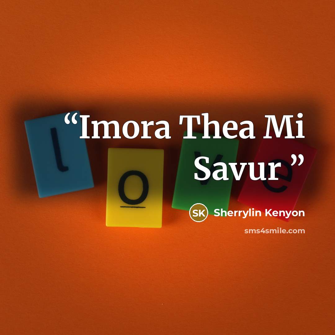 “Imora Thea Mi Savur” quote by Sherrylin Kenyon
