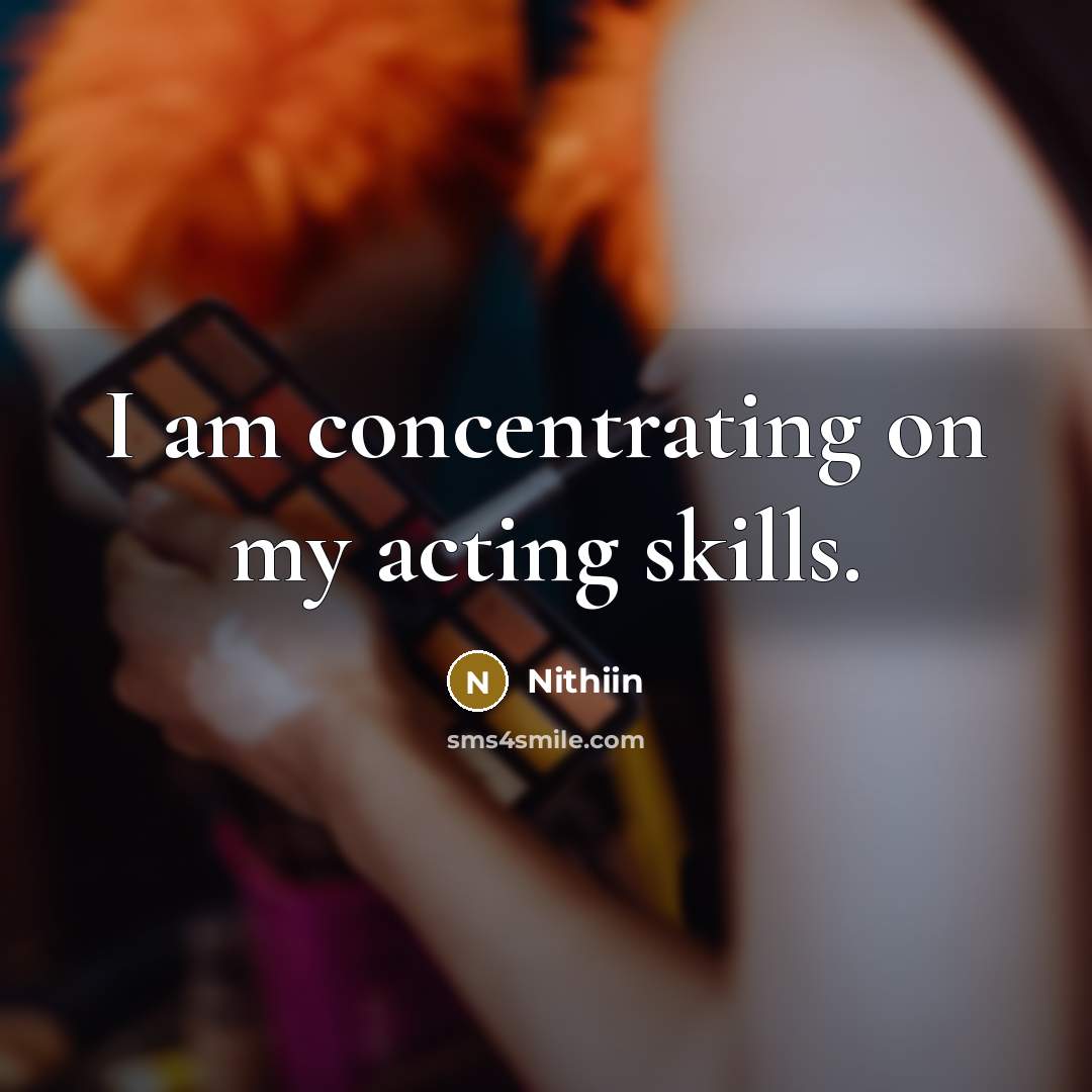 “I am concentrating on my acting skills.” quote by Nithiin