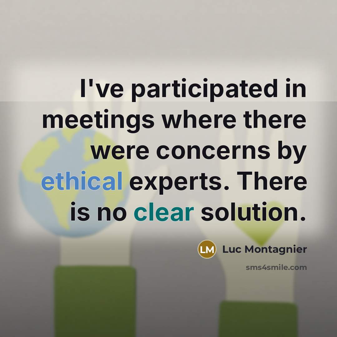 “I've participated in meetings where there were concerns by ethical experts. There is no clear solution.” quote by Luc Montagnier