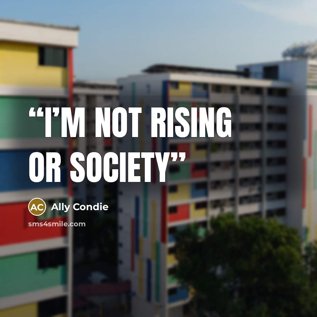 “I’m not Rising or Society” quote by Ally Condie