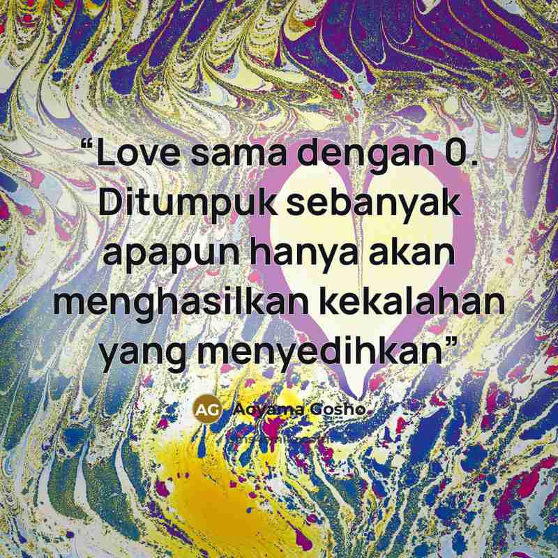 “Love sama dengan 0. Ditumpuk sebanyak apapun hanya akan menghasilkan kekalahan yang menyedihkan” quote by aoyama gosho