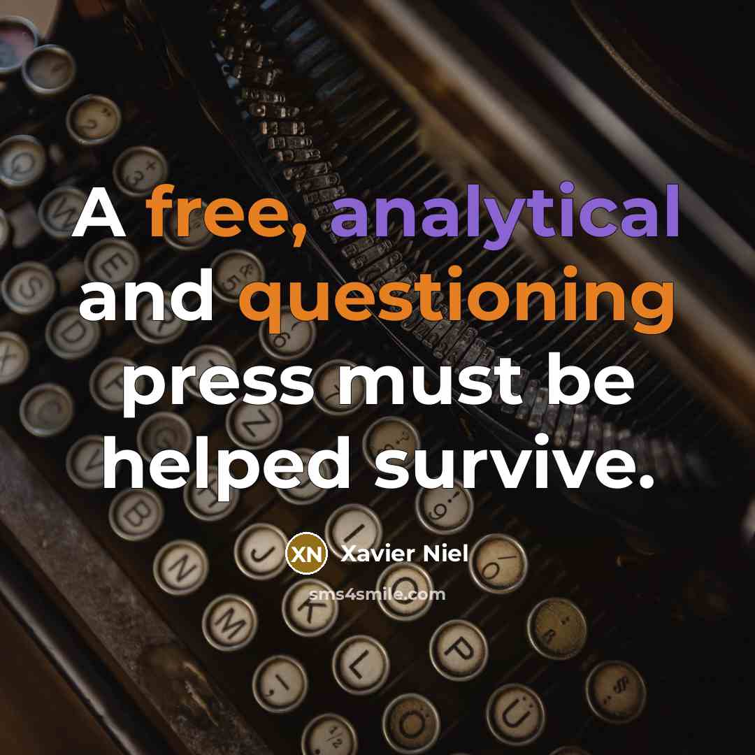 “A free, analytical and questioning press must be helped survive.” quote by Xavier Niel