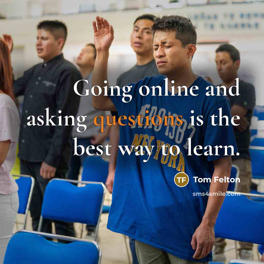 “Going online and asking questions is the best way to learn.” quote by Tom Felton