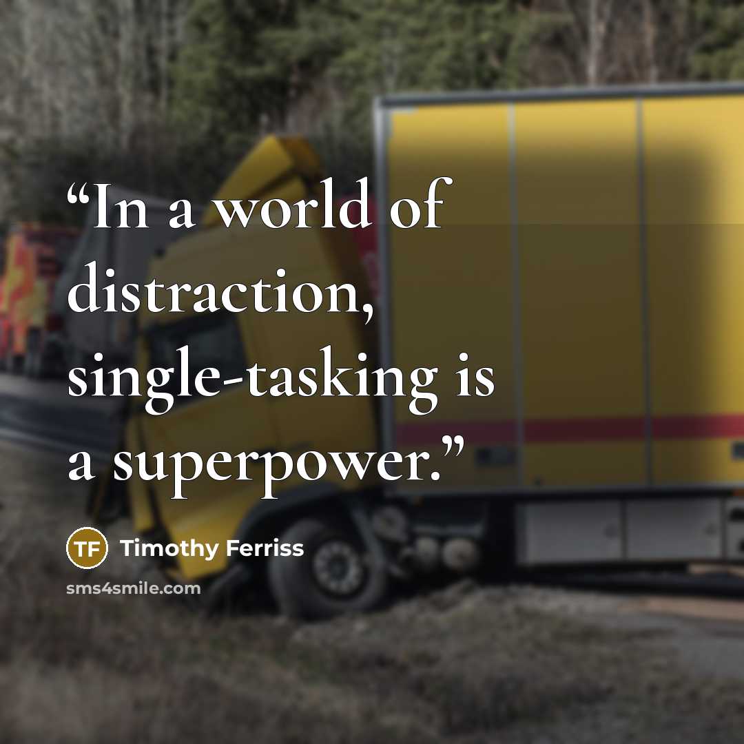 “In a world of distraction, single-tasking is a superpower.” quote by Timothy Ferriss