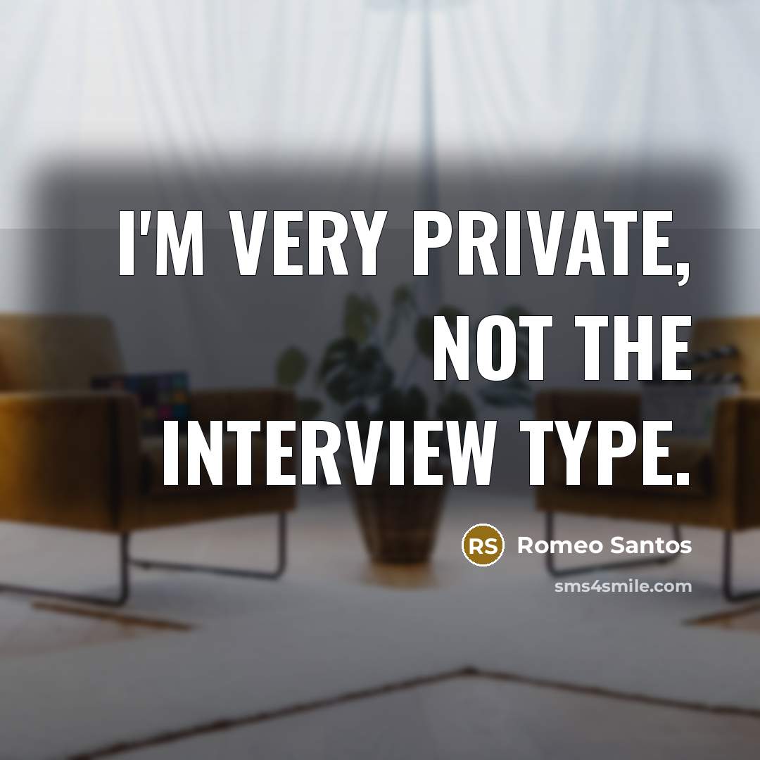 “I'm very private, not the interview type.” quote by Romeo Santos