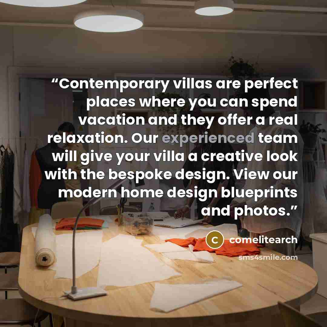 “Contemporary villas are perfect places where you can spend vacation and they offer a real relaxation. Our experienced team will give your villa a creative look with the bespoke design. View our modern home design blueprints and photos.” quote by comelitearch