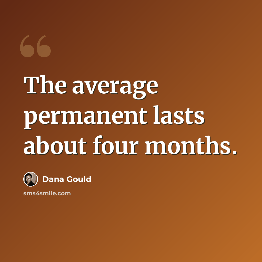 “The average permanent lasts about four months.” quote by Dana Gould