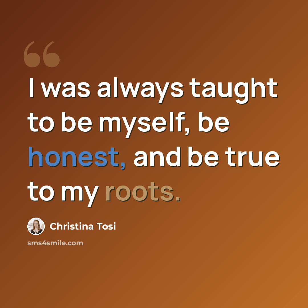 “I was always taught to be myself, be honest, and be true to my roots.” quote by Christina Tosi