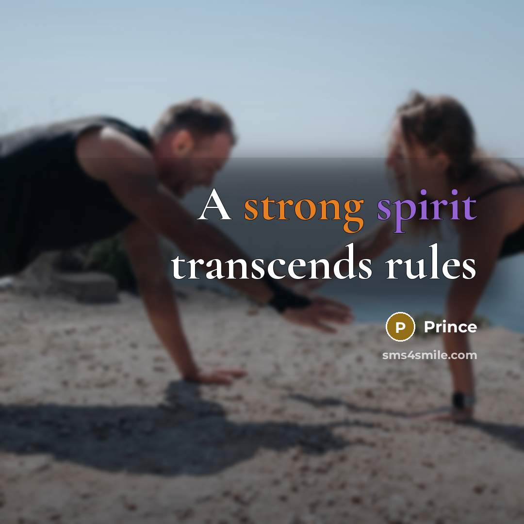 “A strong spirit transcends rules” quote by Prince