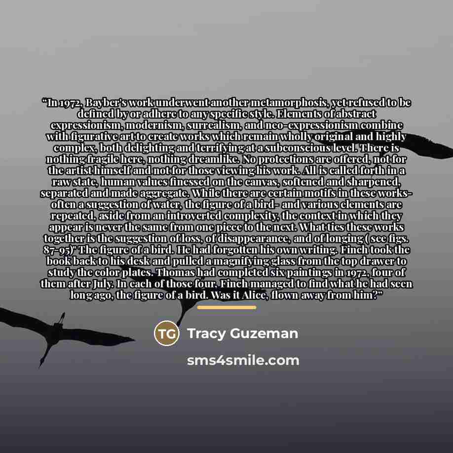 “In 1972, Bayber's work underwent another metamorphosis, yet refused to be defined by or adhere to any specific style. Elements of abstract expressionism, modernism, surrealism, and neo-expressionism combine with figurative art to create works which remain wholly original and highly complex, both…” quote by Tracy Guzeman