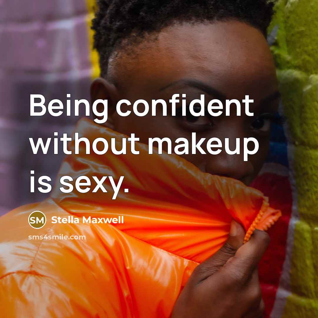 “Being confident without makeup is sexy.” quote by Stella Maxwell