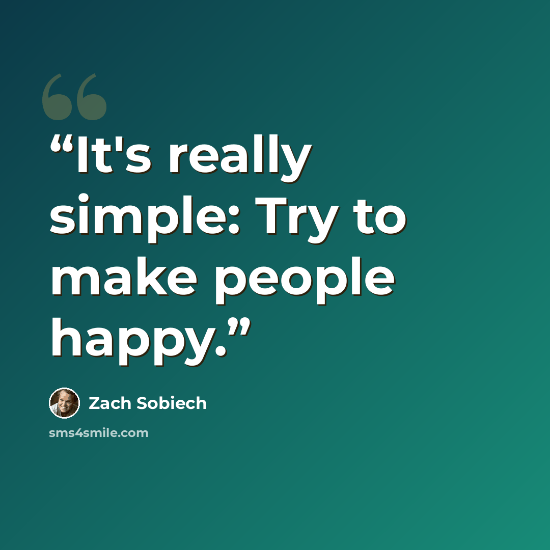 “It's really simple: Try to make people happy.” quote by Zach Sobiech