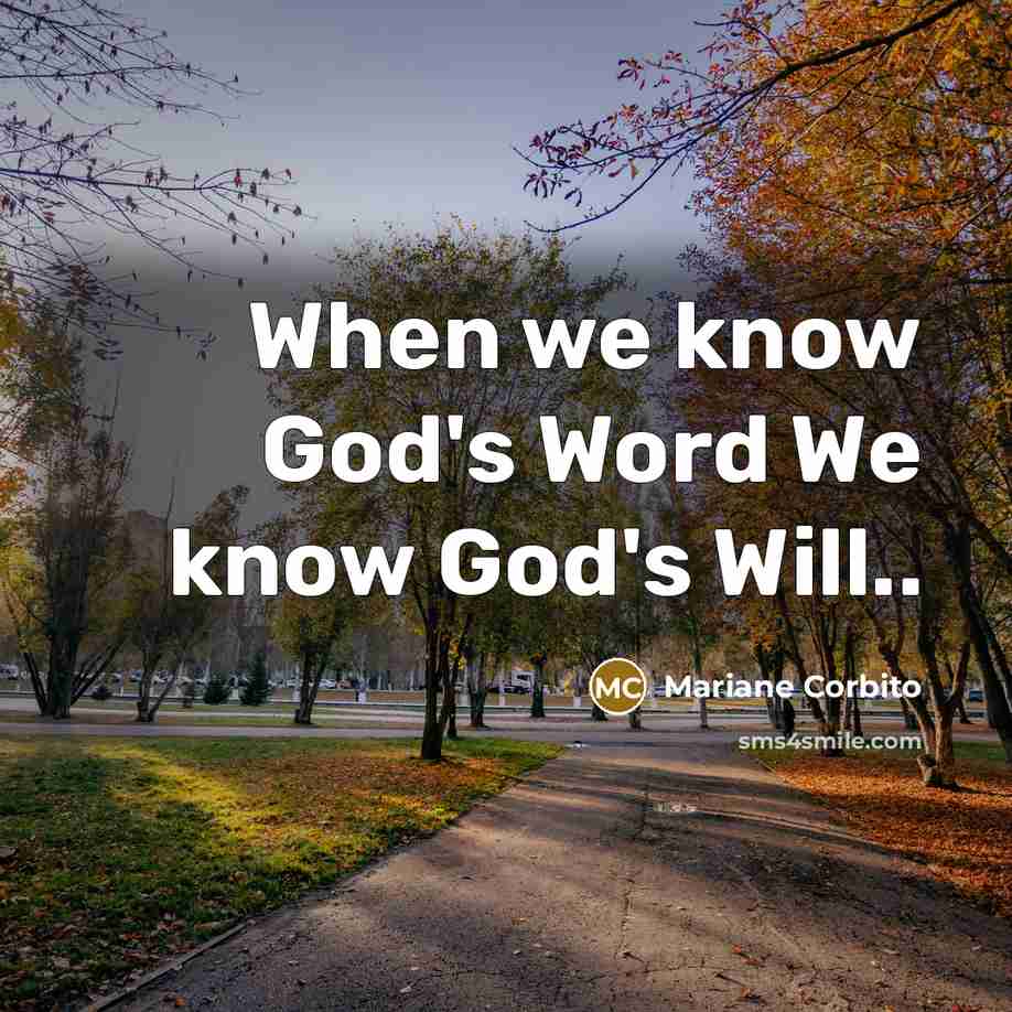 “When we know God's Word We know God's Will..” quote by Mariane Corbito