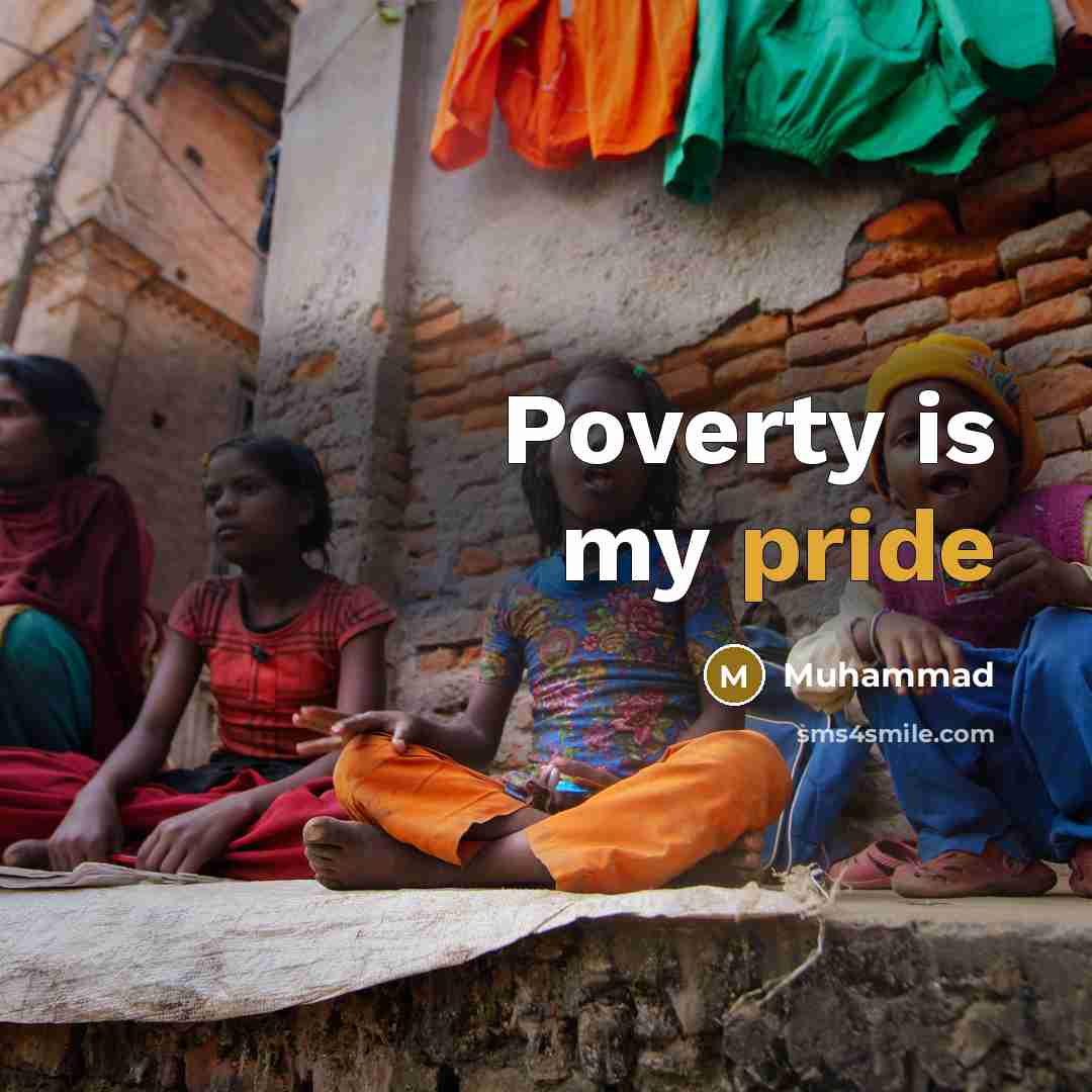 “Poverty is my pride” quote by Muhammad