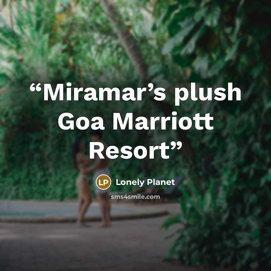 “Miramar’s plush Goa Marriott Resort” quote by Lonely Planet