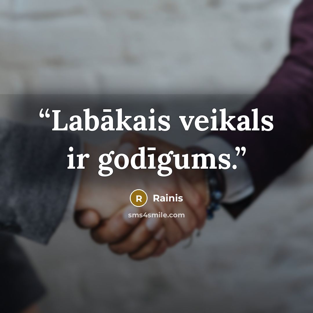 “Labākais veikals ir godīgums.” quote by Rainis