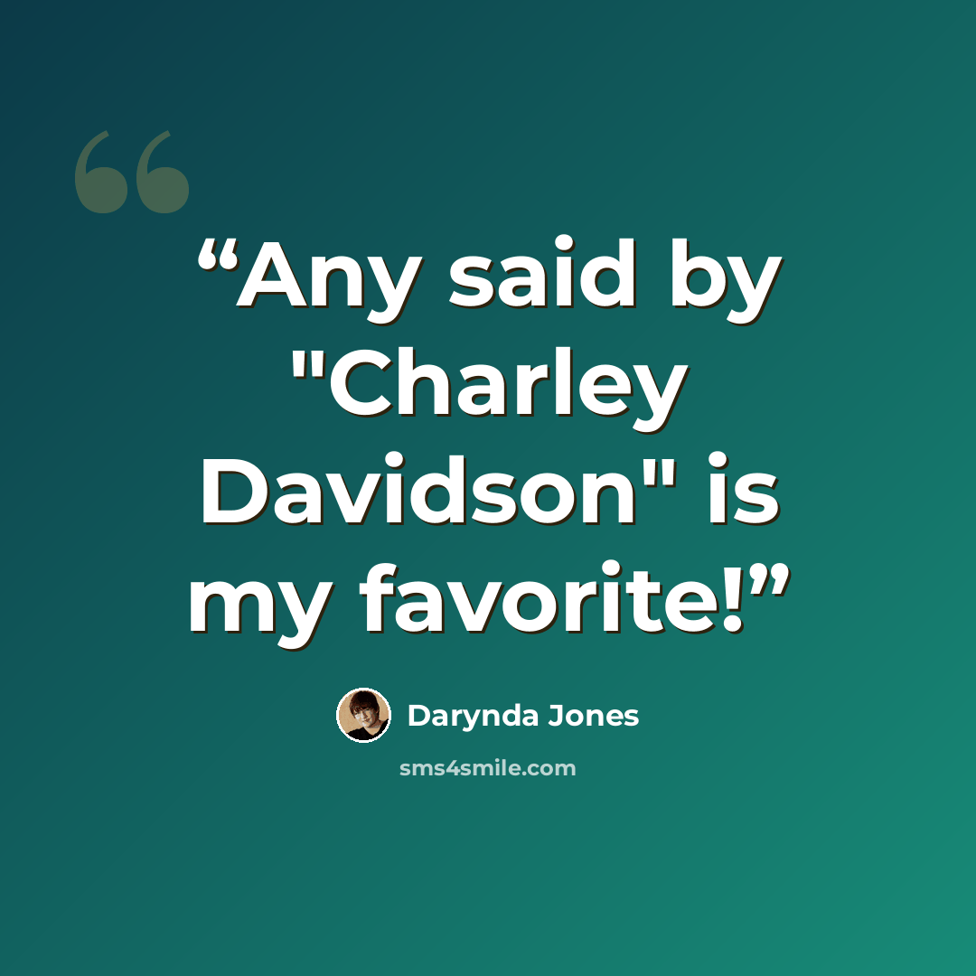 “Any said by "Charley Davidson" is my favorite!” quote by Darynda Jones