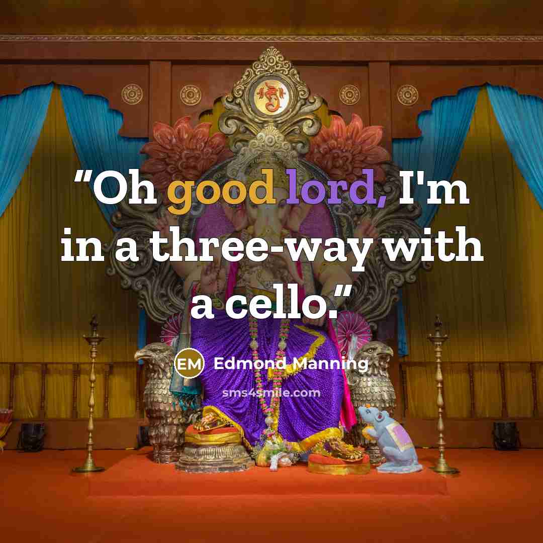 “Oh good lord, I'm in a three-way with a cello.” quote by Edmond Manning