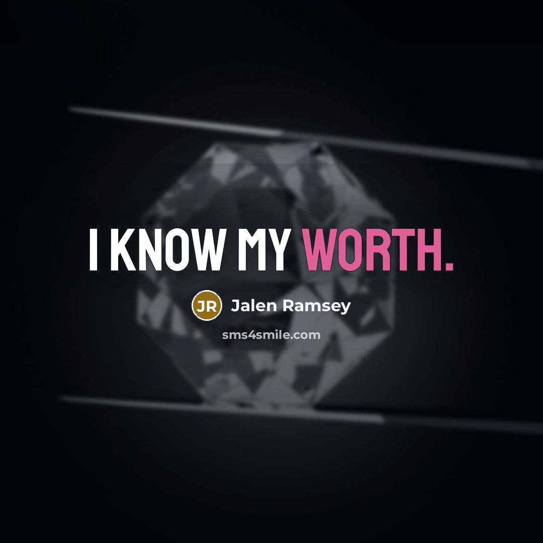 “I know my worth.” quote by Jalen Ramsey