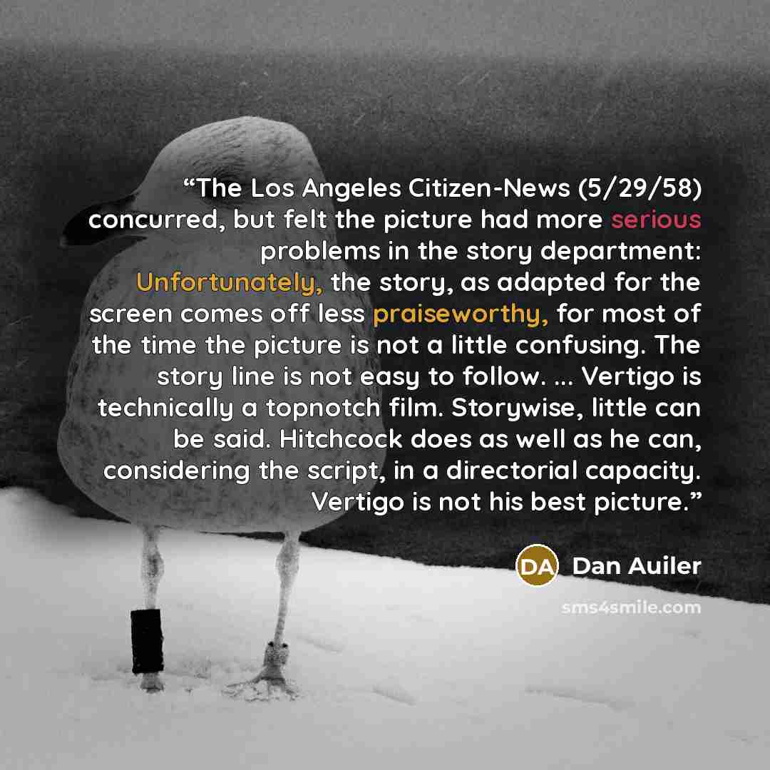 “The Los Angeles Citizen-News (5/29/58) concurred, but felt the picture had more serious problems in the story department: Unfortunately, the story, as adapted for the screen comes off less praiseworthy, for most of the time the picture is not a little confusing. The story line is not easy to…” quote by Dan Auiler